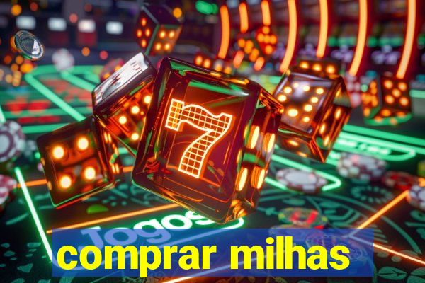 comprar milhas